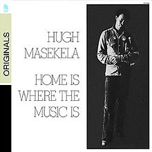 220px-Hugh_Masekela_-_Home_Is_Where_the_Music_Is.jpg