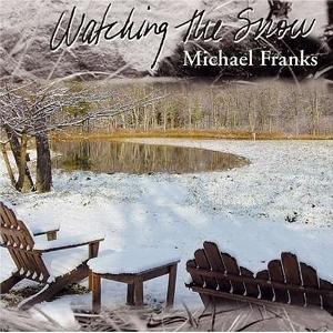 Michael_Franks_Watching_the_Snow_CD.jpg.27982ad16da07f9ff150b00383595577.jpg