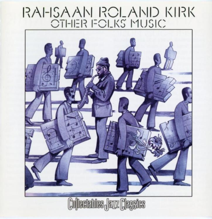 Purple - Rahsaan Roland Kirk – Other Folks' Music (Copy).jpg