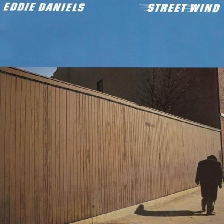 Shadow - Eddie Daniels Street Wind (Copy).jpg