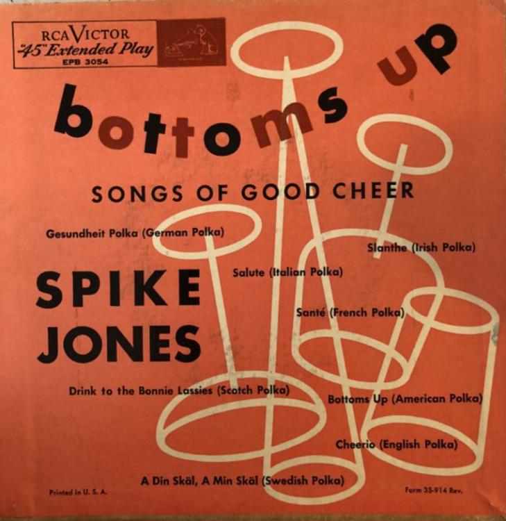 Alkohol - Spike Jones And His City Slickers – Bottoms Up (Copy).jpg