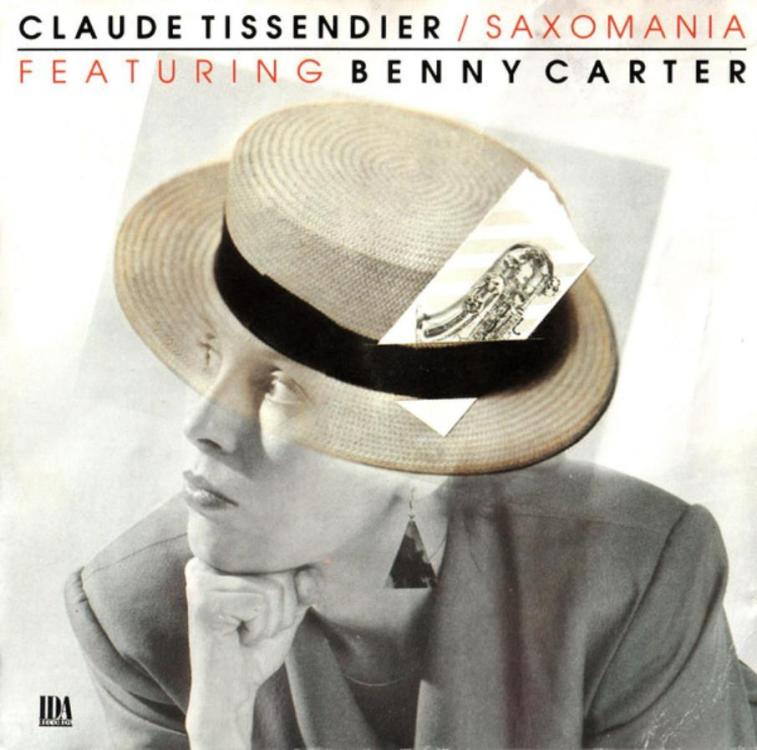 Big Hat - Claude Tissendier - Saxomania Featuring Benny Carter – Claude Tissendier - Saxomania Featuring Benny Carter (Copy).jpg
