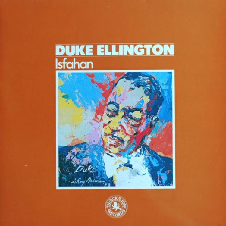 Say it all - Duke Ellington – Isfahan (Copy).jpg