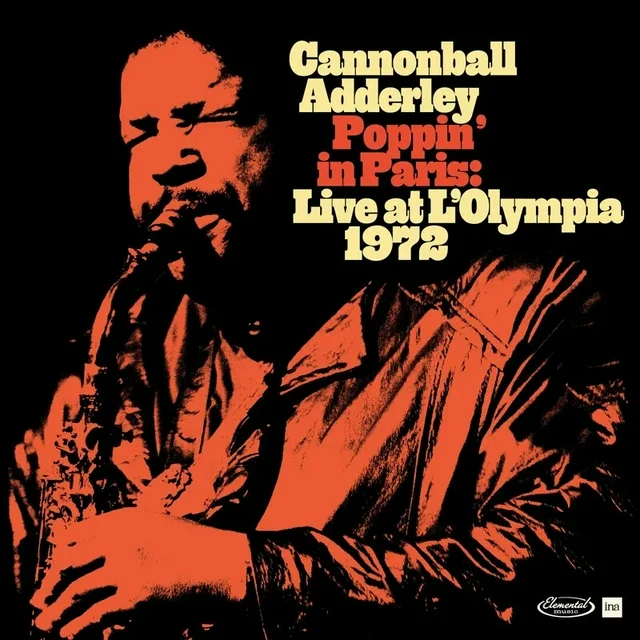 Cannonball-Adderley-Poppin-In-Paris-Live-At-L-Olympia-1972-LP_362558c8-6abf-41a5-8981-eb08b1b22227.e6c643428e319950d1b8798de367cc03.webp.48141887b2f91df3d54e5ce611c4332c.webp