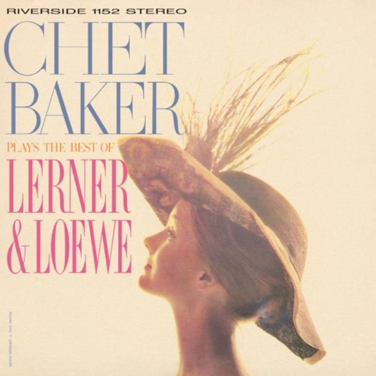 Big Hat - Chet Baker – Plays The Best Of Lerner & Loewe (Copy).jpg